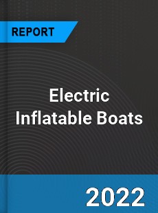 Electric Inflatable Boats Market