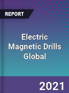 Electric Magnetic Drills Market
