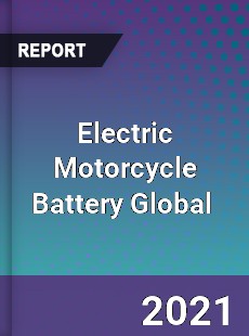 Electric Motorcycle Battery Global Market