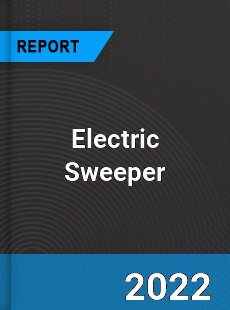 Electric Sweeper Market