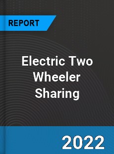 Electric Two Wheeler Sharing Market