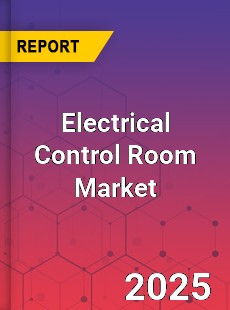 Electrical Control Room Global and China Top Players Market