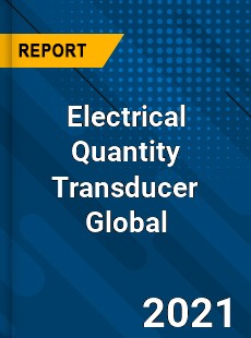Electrical Quantity Transducer Global Market