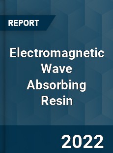 Electromagnetic Wave Absorbing Resin Market