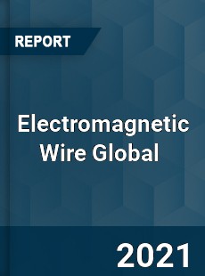 Electromagnetic Wire Global Market