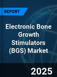 Electronic Bone Growth Stimulators Market