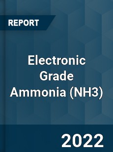 Electronic Grade Ammonia Market
