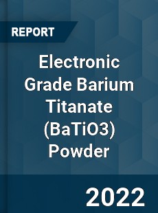 Electronic Grade Barium Titanate Powder Market