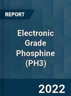 Electronic Grade Phosphine Market