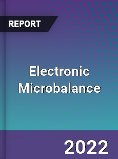Electronic Microbalance Market