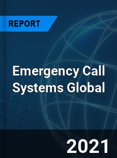 Emergency Call Systems Market