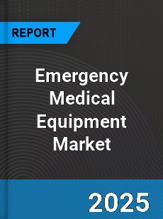 Emergency Medical Equipment Market
