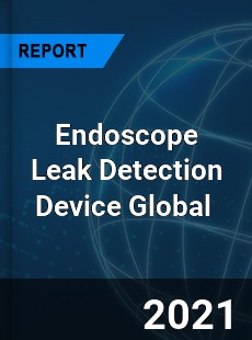 Endoscope Leak Detection Device Market