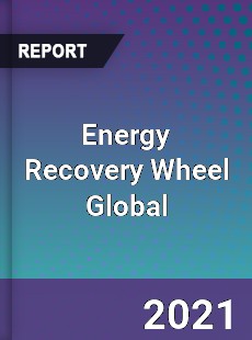 Energy Recovery Wheel Global Market