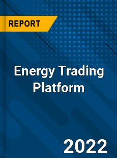 Energy Trading Platform Market