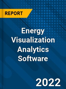 Energy Visualization Analytics Software Market