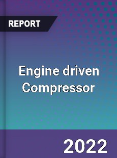 Engine driven Compressor Market