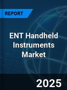 ENT Handheld Instruments Market