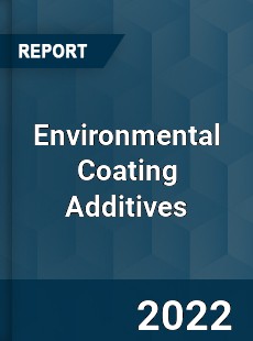 Environmental Coating Additives Market