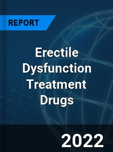 Erectile Dysfunction Treatment Drugs Market