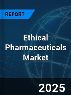 Ethical Pharmaceuticals Market