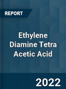 Ethylene Diamine Tetra Acetic Acid Market