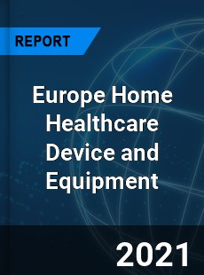 Europe Home Healthcare Device and Equipment Market