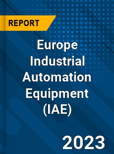 Europe Industrial Automation Equipment Market