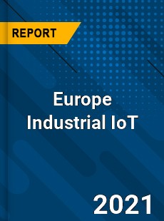 Europe Industrial IoT Market