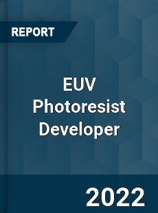 EUV Photoresist Developer Market