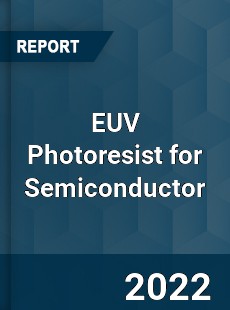 EUV Photoresist for Semiconductor Market