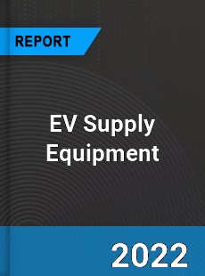 EV Supply Equipment Market