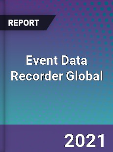 Event Data Recorder Global Market