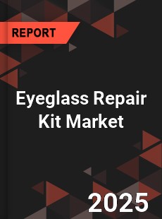 Eyeglass Repair Kit Global and China Top Players Market