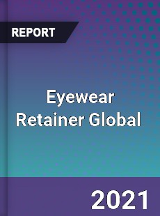 Eyewear Retainer Global Market