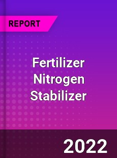 Fertilizer Nitrogen Stabilizer Market