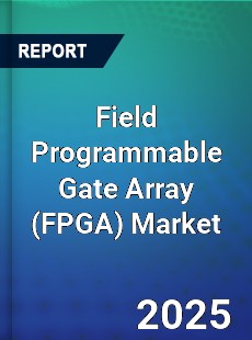Field Programmable Gate Array Global Market