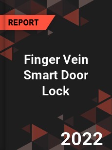 Finger Vein Smart Door Lock Market