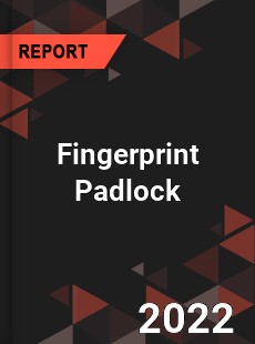 Fingerprint Padlock Market