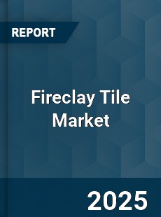 Fireclay Tile Market