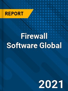Firewall Software Global Market