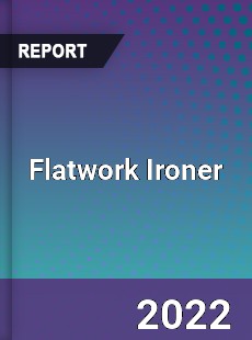 Flatwork Ironer Market
