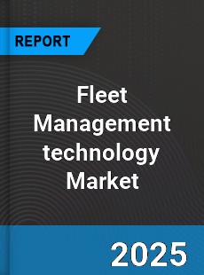 Fleet Management technology Market