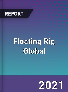 Floating Rig Global Market