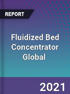 Fluidized Bed Concentrator Global Market