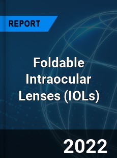 Foldable Intraocular Lenses Market