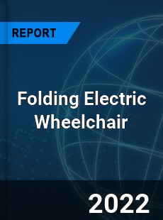 Folding Electric Wheelchair Market