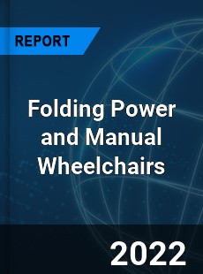 Folding Power and Manual Wheelchairs Market