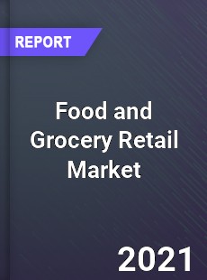 Food and Grocery Retail Market