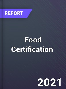 Food Certification Market